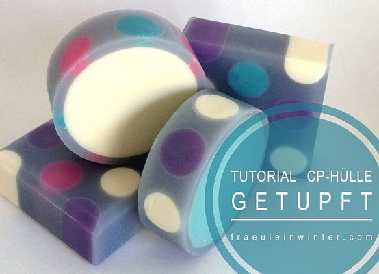 Tutorial - CP-Seifenhülle mit Einleger (rimmed soap)