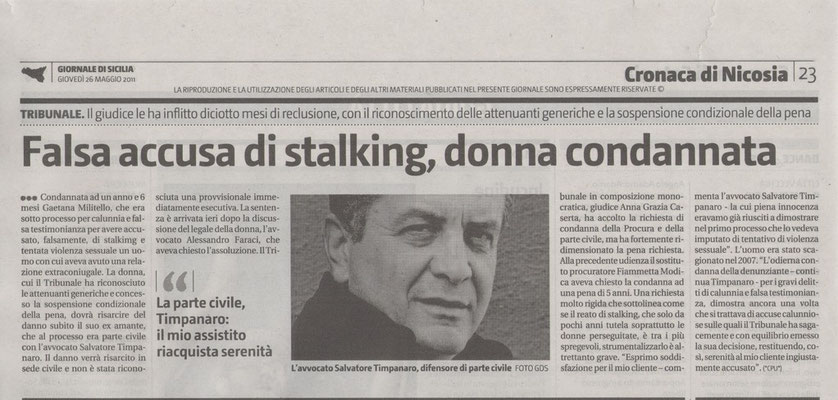Giornale di Sicilia: Giovedì 26 maggio 2011 -  FALSA ACCUSA DI STALKING, DONNA CONDANNATA