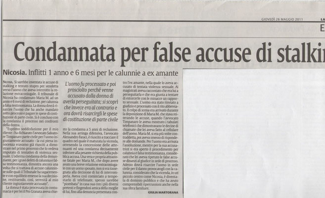 LA SICILIA-Giovedì 26 maggio 2011 - CONDANNATA PER FALSE ACCUSE DI STALKING - Nicosia, Inflitti 1 anno e 6 mesi per le calunnie all'ex amante -