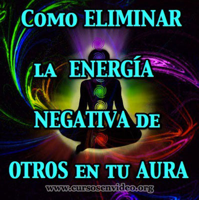 Eliminacion de ENERGIAS de otros en tus 7 Cuerpos