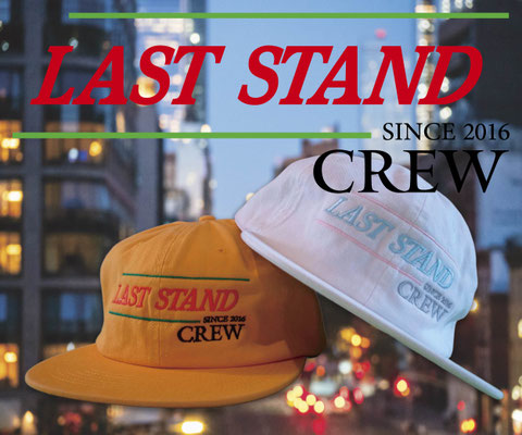 LAST STAND ”CREW” キャップ