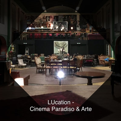 LUcation - Cinema Paradiso & Arte