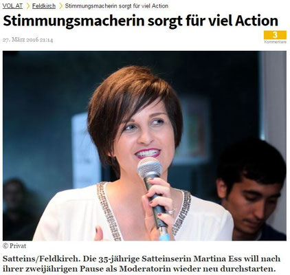 Bericht auf vol.at I http://www.vol.at/stimmungsmacherin-sorgt-fuer-viel-action/4671043 (März 2016)