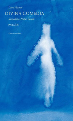 Divina comedia ilustrada por Miquel Barceló Paraíso