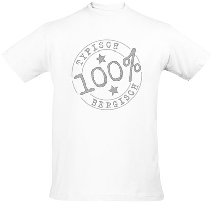 T-Shirt Typisch Bergisch Weiß