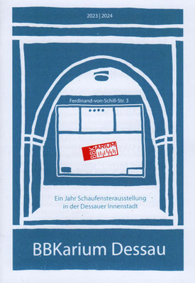 Ausstellungskatalog "BBKarium Dessau 2023/2024" BBK Sachsen-Anhalt e.V.