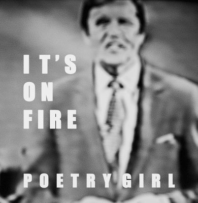 It's On Fire POETRY GIRL