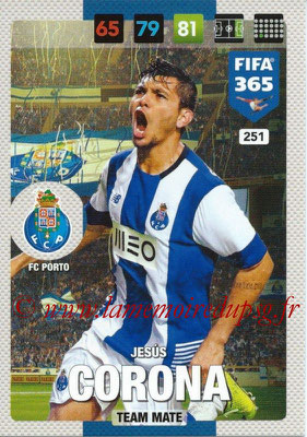 2016-17 - Panini Adrenalyn XL FIFA 365 - N° 251 - Jesus CORONA (FC Porto)