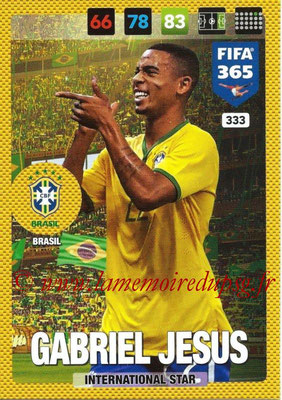 2016-17 - Panini Adrenalyn XL FIFA 365 - N° 333 - Gabriel JESUS (Brésil) (International Star)