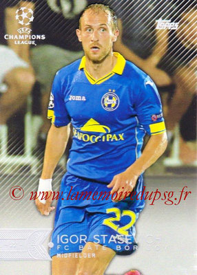 2015-16 - Topps UEFA Champions League Showcase Soccer - N° 128 - Igor STASEVICH (FC Bate Borisov)