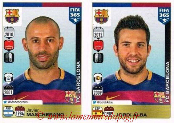 2015-16 - Panini FIFA 365 Stickers - N° 346-347 - Javier MASCHERANO + Jordi ALBA (FC Barcelone)