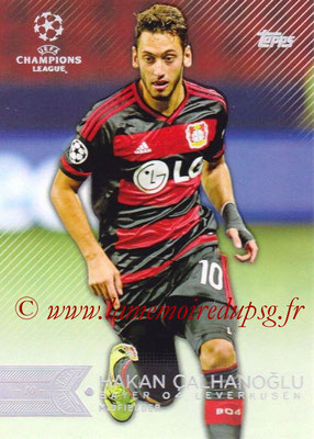 2015-16 - Topps UEFA Champions League Showcase Soccer - N° 113 - Hakan ÇALHANOGLU (Bayer 04 Leverkusen)