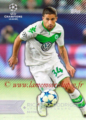 2015-16 - Topps UEFA Champions League Showcase Soccer - N° 048 - Ricardo RODRIGUEZ (VFL Wolfsburg)