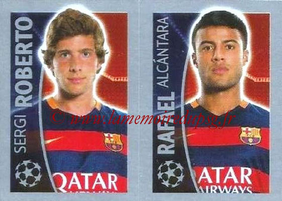 2015-16 - Topps UEFA Champions League Stickers - N° 319 - Sergi ROBERTO + RAFAEL Alcantara (FC Barcelone)