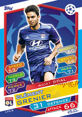 2016-17 - Topps UEFA Champions League Match Attax - N° LYO8 - Clement GRENIER (Olympique Lyonnais) (Away Goal)