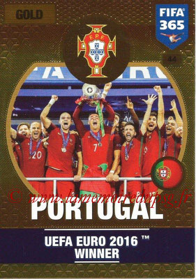 2016-17 - Panini Adrenalyn XL FIFA 365 - N° 044 - PORTUGAL (Vainqueur EURO 2016)