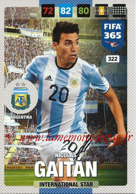 2016-17 - Panini Adrenalyn XL FIFA 365 - N° 322 - Nicolas GAITAN (Argentine) (International Star)