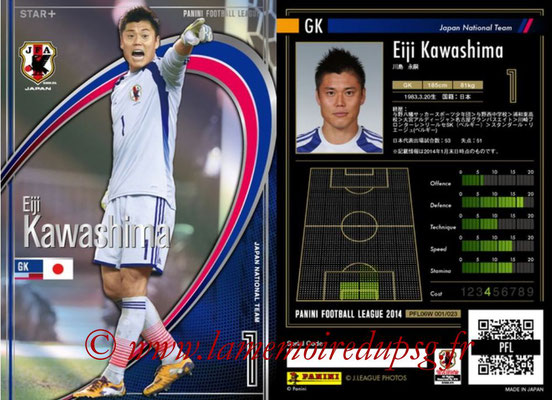 Panini Football League 2014 - PFL06W - N° 001 - Eiji KAWASHIMA (Japon) (Star +)