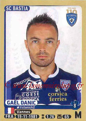 2015-16 - Panini Ligue 1 Stickers - N° 062 - Gaël DANIC (SC Bastia)