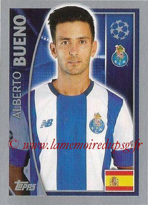 2015-16 - Topps UEFA Champions League Stickers - N° 473 - Alberto BUENO (FC Porto)