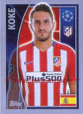 2015-16 - Topps UEFA Champions League Stickers - N° 182 - KOKE (Club Atlético de Madrid)