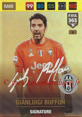 2016-17 - Panini Adrenalyn XL FIFA 365 - N° 006 - Gianluigi BUFFON (Juventus FC) (Signature)