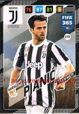 2017-18 - Panini FIFA 365 Cards - N° 219 - Miralem PJANIC (Juventus)