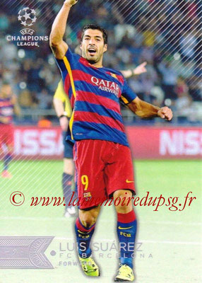 2015-16 - Topps UEFA Champions League Showcase Soccer - N° 110 - Luis SUAREZ (FC Barcelone)