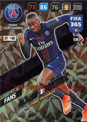 2017-18 - Panini FIFA 365 Cards - N° 138 - Blaise MATUIDI (Paris Saint-Germain) (Fans' Favourite)