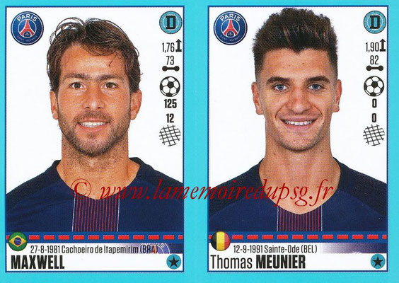 2016-17 - Panini Ligue 1 Stickers - N° 698 + 699 - MAXWELL +Thomas MEUNIER (Paris Saint-Germain)