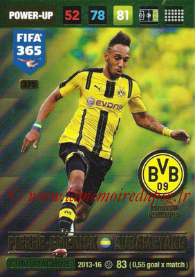 2016-17 - Panini Adrenalyn XL FIFA 365 - N° 375 - Pierre-Emerick AUBAMEYANG (Borussia Dortmund) (Goal Machine)