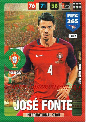 2016-17 - Panini Adrenalyn XL FIFA 365 - N° 309 - José FONTE (Portugal) (International Star)