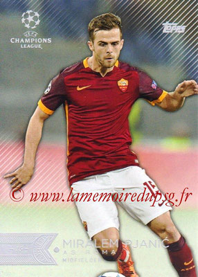 2015-16 - Topps UEFA Champions League Showcase Soccer - N° 120 - Miralem PJANIC (AS Roma)