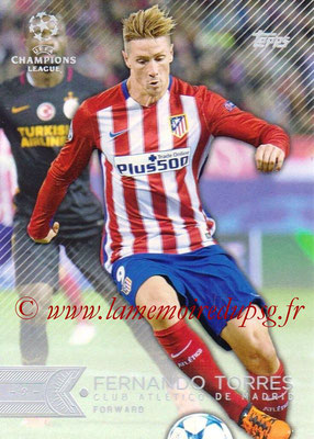 2015-16 - Topps UEFA Champions Showcase League Soccer - N° 067 - Fernando TORRES (Club Atletico de Madrid)