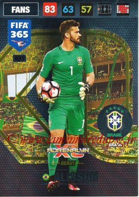 2016-17 - Panini Adrenalyn XL FIFA 365 - N° 421 - ALISSON (Bresil) (Debut)