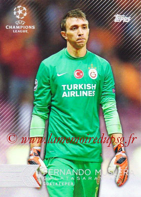 2015-16 - Topps UEFA Champions League Showcase Soccer - N° 068 - Fernando MUSLERA (Galatasaray AS)