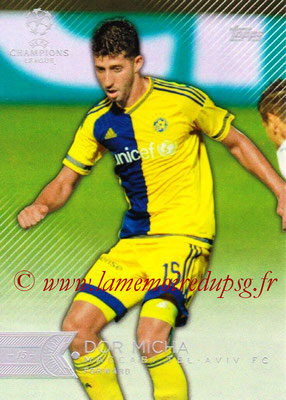 2015-16 - Topps UEFA Champions League Showcase Soccer - N° 181 - Dor MICHA (Maccabi Tel-Aviv FC)