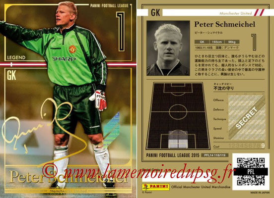 Panini Football League 2015 - PFL14 - N° 118 - Peter SCHMEICHEL (Manchester United FC) (Legend)