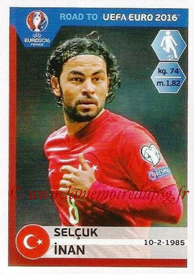 Panini Road to Euro 2016 Stickers - N° 376 - Selcuk INAN (Turquie)