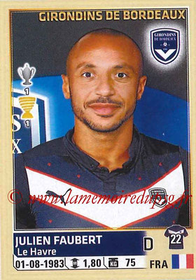 2014-15 - Panini Ligue 1 Stickers - N° 031 - Julien FAUBERT (Girondins de Bordeaux)