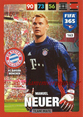 2016-17 - Panini Adrenalyn XL FIFA 365 - N° 163 - Manuel NEUER (FC Bayern Munich)