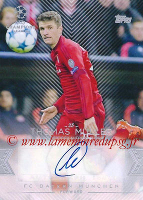 2015-16 - Topps UEFA Champions League Showcase Soccer - N° CLA-TM - Thomas MÜLLER (FC Bayern Munich) (Base Autographs Cards)