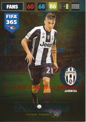 2016-17 - Panini Adrenalyn XL FIFA 365 - N° 069 - Paulo DYBALA (Juventus FC) (Fans' Favourite)