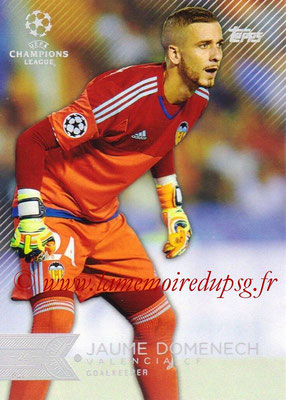 2015-16 - Topps UEFA Champions League Showcase Soccer - N° 194 - Jaume DOMENECH (FC Valence)