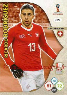 2018 - Panini FIFA World Cup Russia Adrenalyn XL - N° 319 - Ricardo RODRIGUEZ (Suisse)