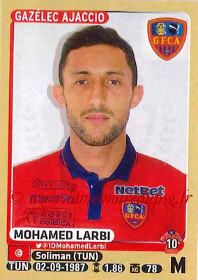 2015-16 - Panini Ligue 1 Stickers - N° 014 - Mohamed LARBI (Gazélec Ajaccio)