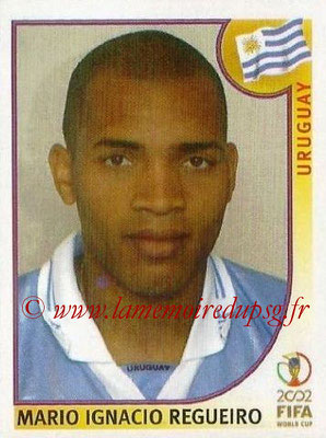 2002 - Panini FIFA World Cup Stickers - N° 074 - Mario Ignacio REGUEIRO (Uruguay)