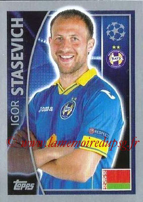 2015-16 - Topps UEFA Champions League Stickers - N° 358 - Igor STASEVICH (FC Bate Borisov)