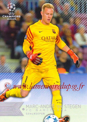 2015-16 - Topps UEFA Champions League Showcase Soccer - N° 106 - Marc-Andre TER STEGEN (FC Barcelone)