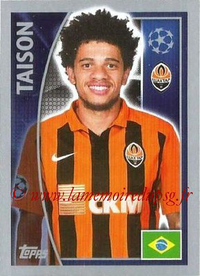 2015-16 - Topps UEFA Champions League Stickers - N° 058 - TAISON (FC Shakhtar Donetsk)